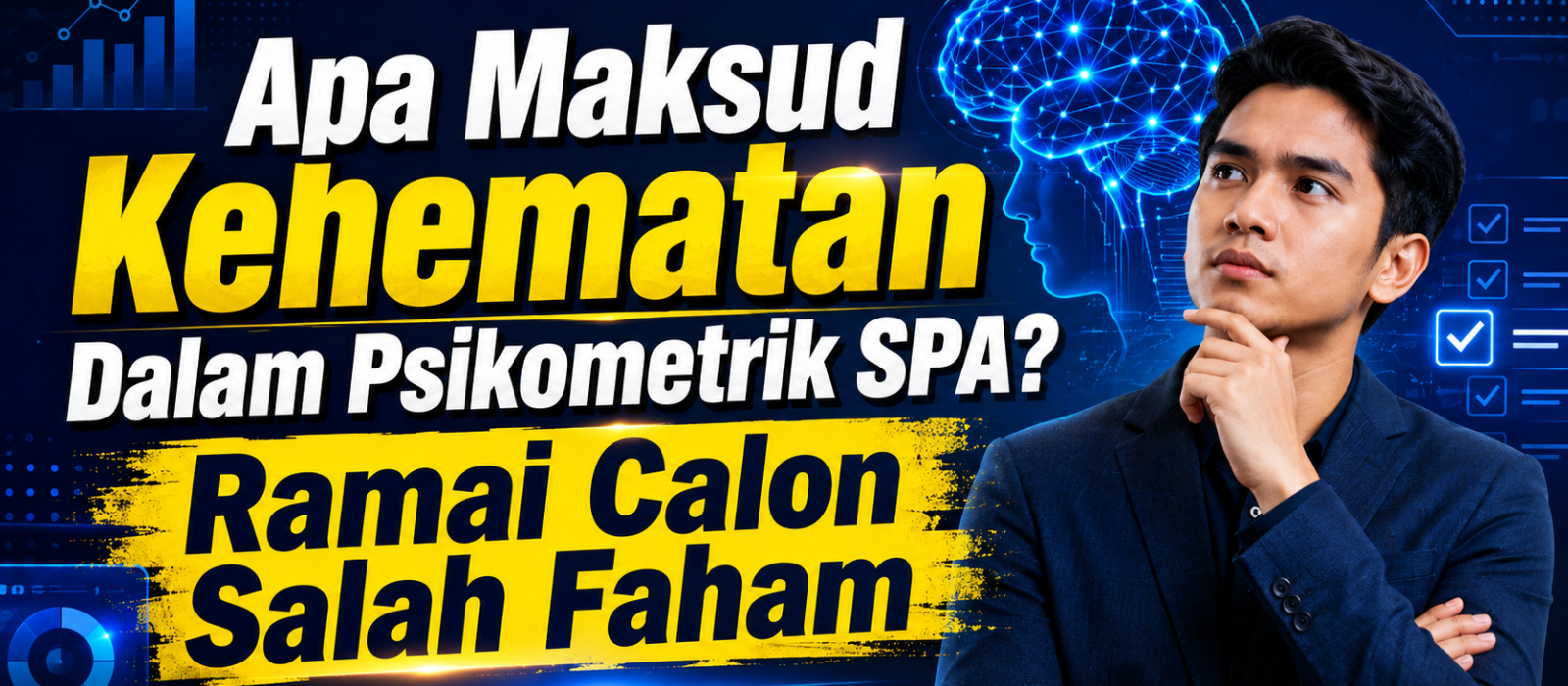 Apa Maksud Kehematan Dalam Psikometrik SPA? Ramai Calon Salah Faham