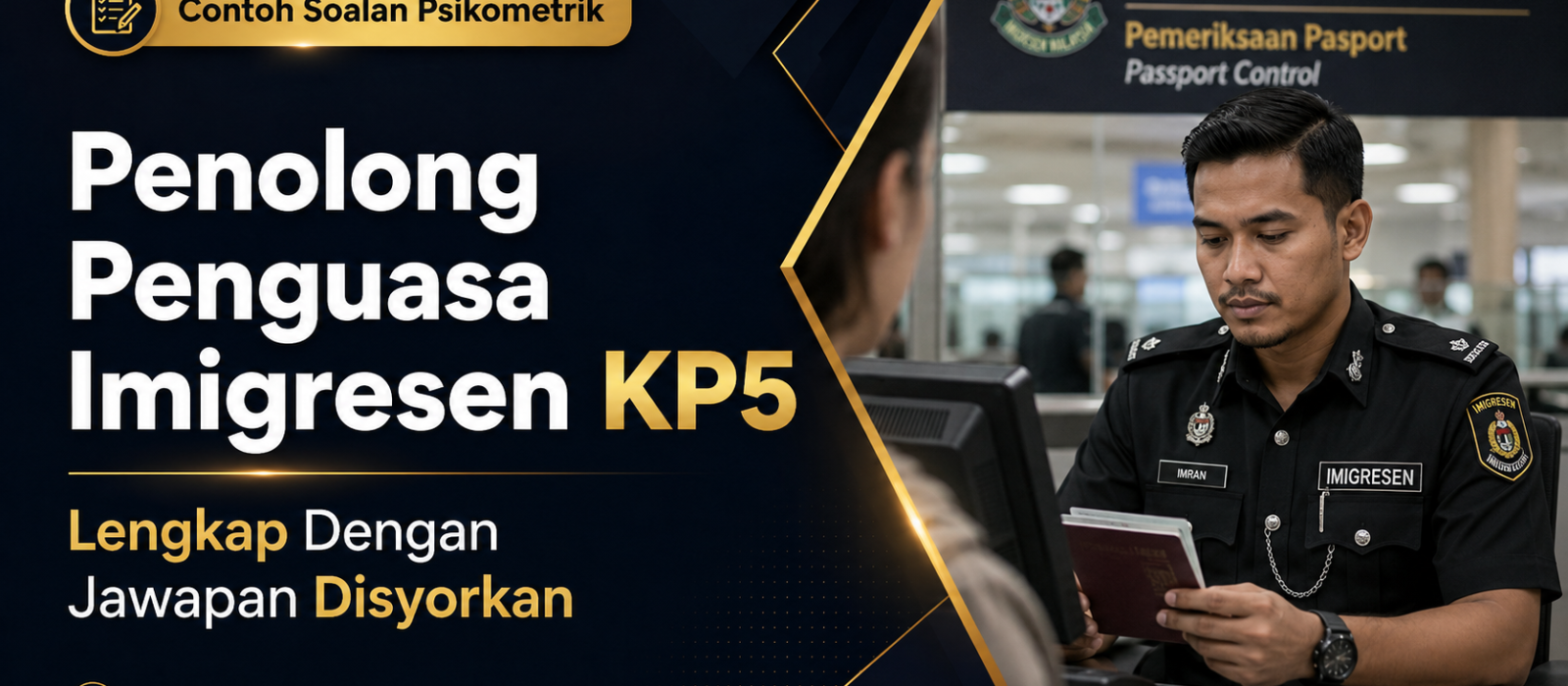 Contoh Soalan Psikometrik Penolong Penguasa Imigresen KP5 Lengkap Dengan Jawapan Disyorkan