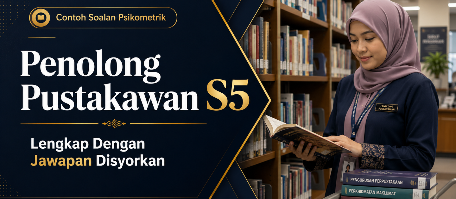 Contoh Soalan Psikometrik Penolong Pustakawan S5 Lengkap Dengan Jawapan Disyorkan