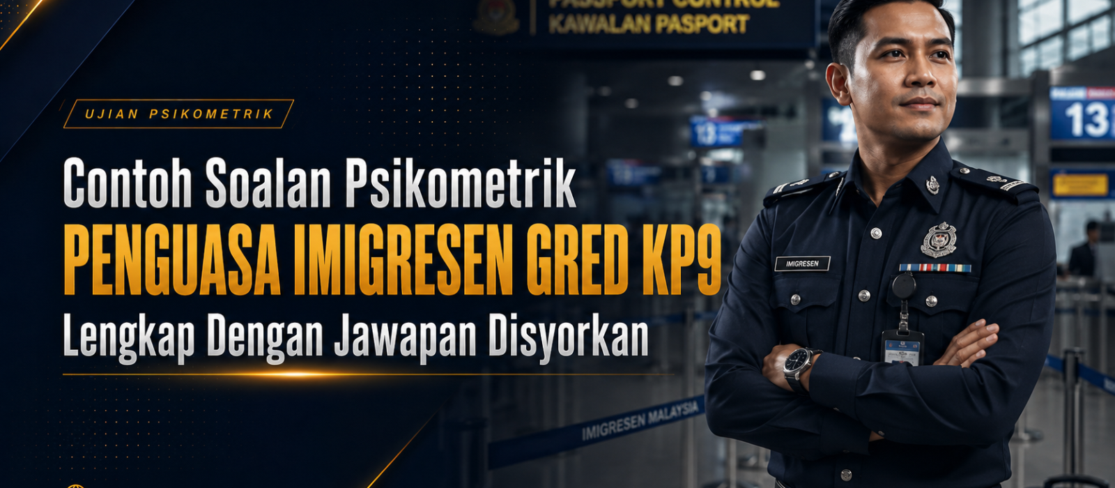 Contoh Soalan Psikometrik Penguasa Imigresen Gred KP9 Lengkap Dengan Jawapan Disyorkan