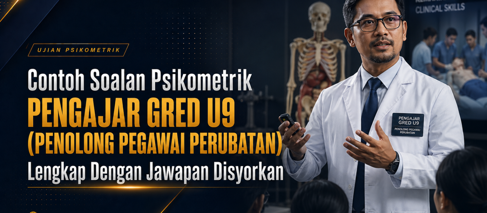 Contoh Soalan Psikometrik Pengajar Gred U9 (Penolong Pegawai Perubatan) Lengkap Dengan Jawapan Disyorkan
