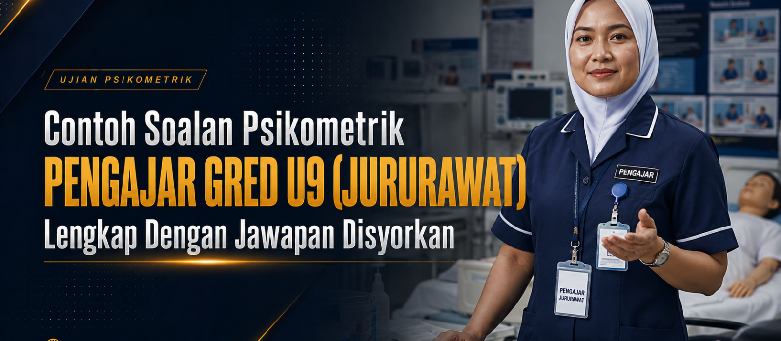 Contoh Soalan Psikometrik Pengajar Gred U9 (Jururawat) Lengkap Dengan Jawapan Disyorkan