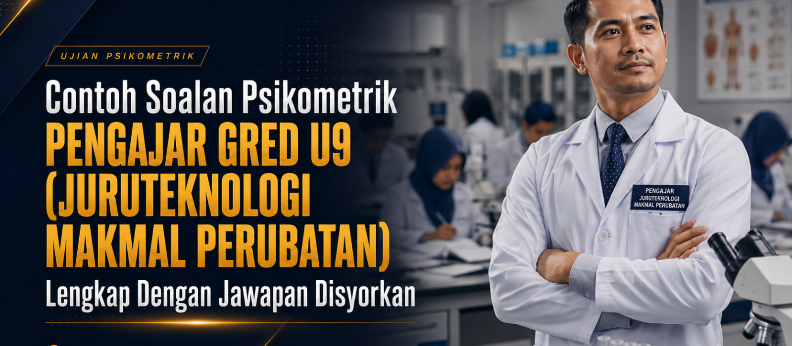 Contoh Soalan Psikometrik Pengajar Gred U9 (Juruteknologi Makmal Perubatan) Lengkap Dengan Jawapan Disyorkan