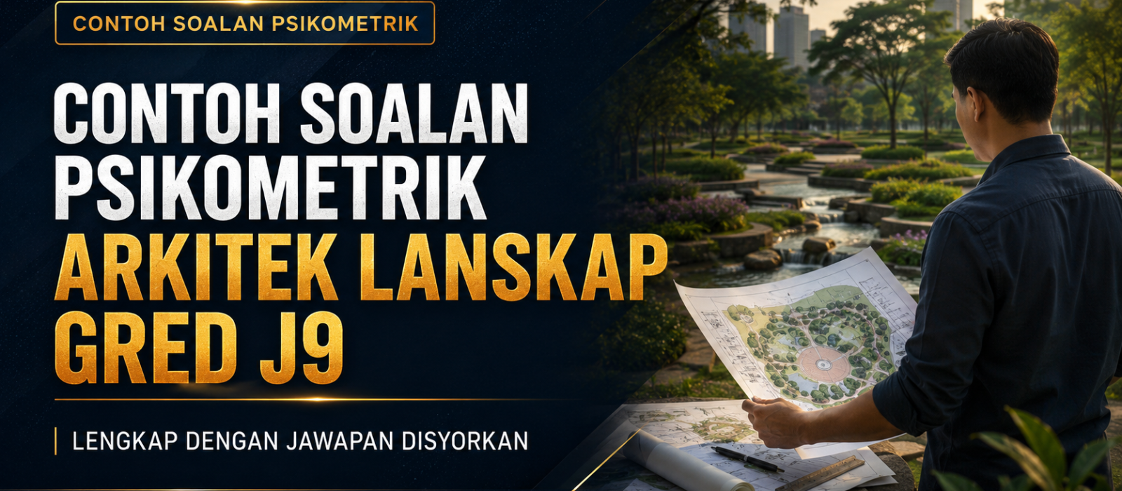 Contoh Soalan Psikometrik Arkitek Landskap Gred J9 Lengkap Dengan Jawapan Disyorkan