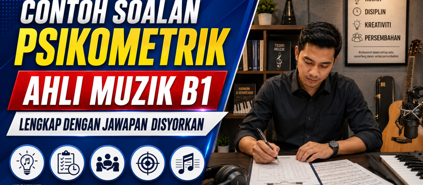 Contoh Soalan Psikometrik Ahli Muzik B1 Lengkap Dengan Jawapan Disyorkan
