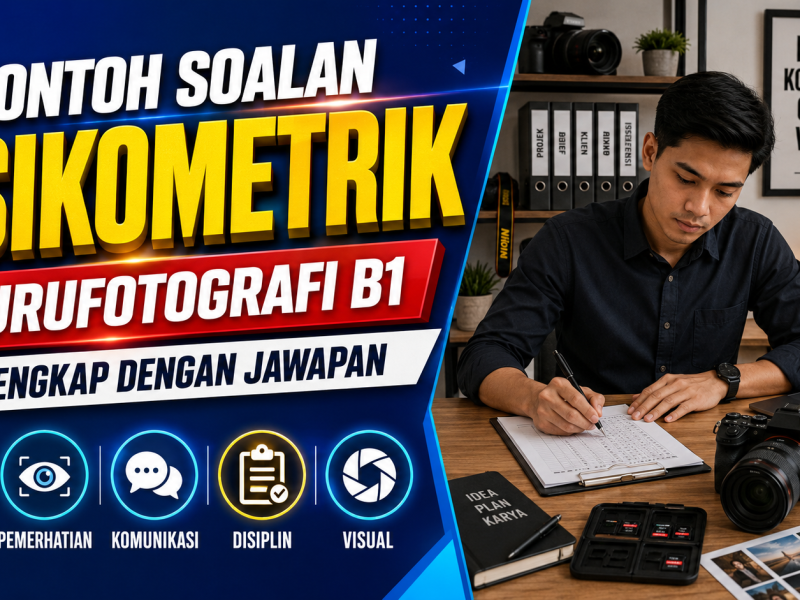 Contoh Soalan Psikometrik Jurufotografi B1, Ini Antara Soalan Perangkap Calon PSEE