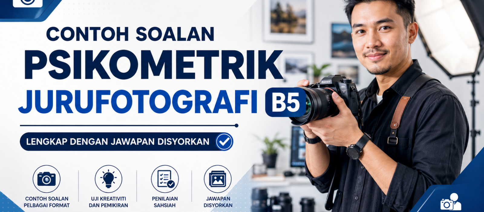 Contoh Soalan Psikometrik Jurufotografi B5 Lengkap Dengan Jawapan Disyorkan