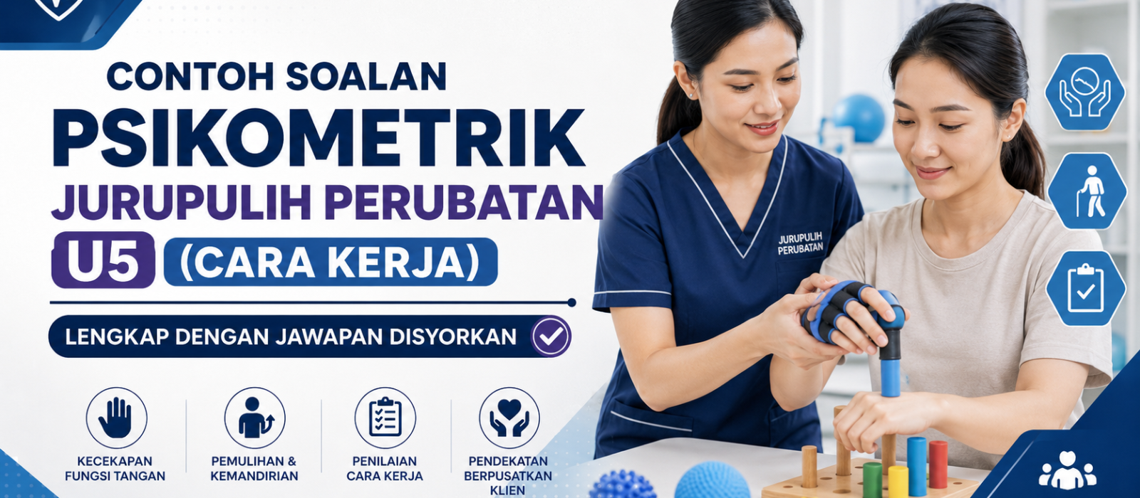 Contoh Soalan Psikometrik Jurupulih Perubatan U5 (Cara Kerja) Lengkap Dengan Jawapan Disyorkan
