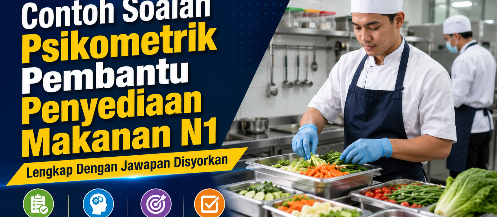 Contoh Soalan Psikometrik Pembantu Penyediaan Makanan N1 Lengkap Dengan Jawapan Disyorkan