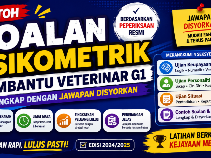 Contoh Soalan Psikometrik Pembantu Veterinar G1 Lengkap Dengan Jawapan Disyorkan