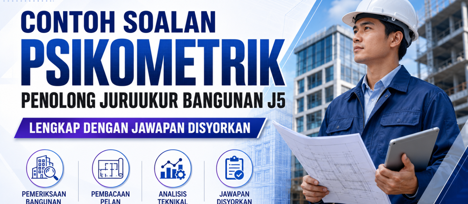 Contoh Soalan Psikometrik Penolong Juruukur Bangunan J5 Lengkap Dengan Jawapan Disyorkan