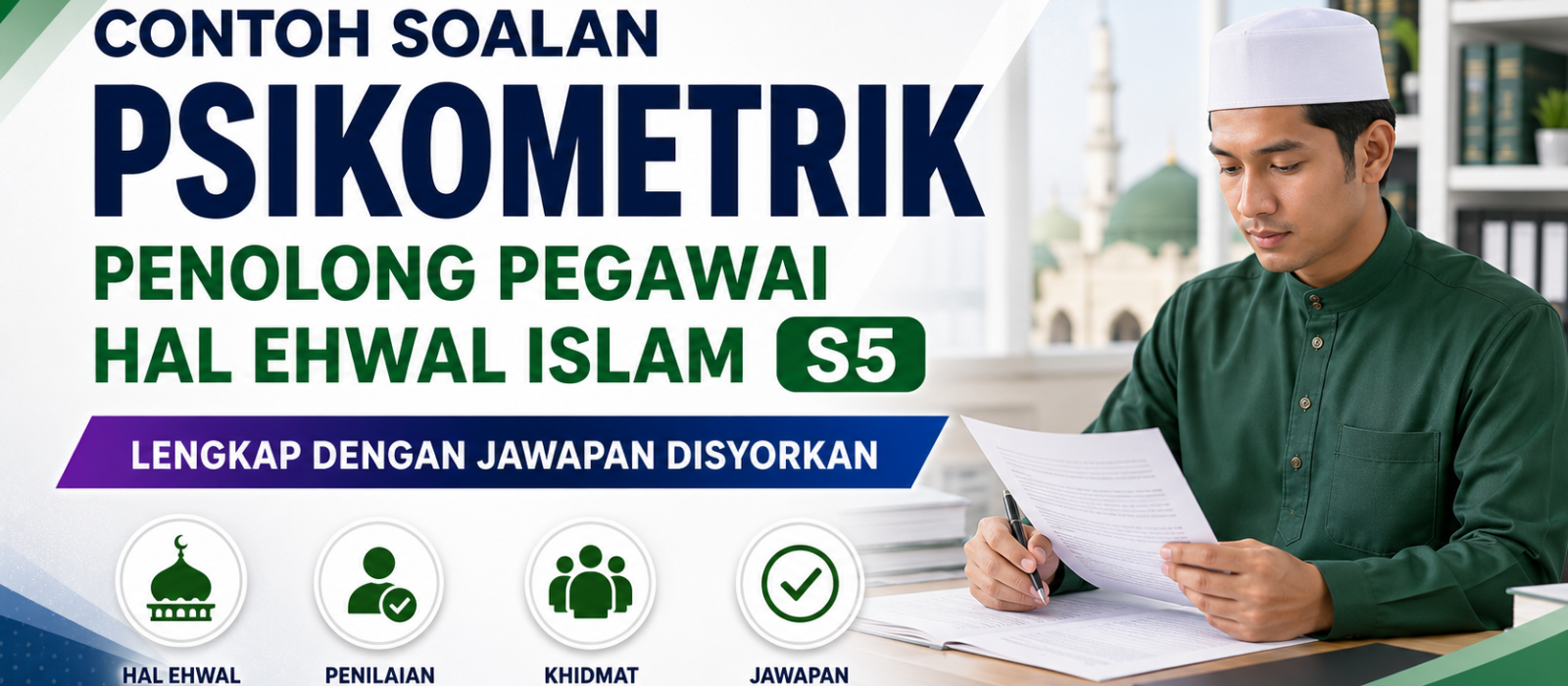Contoh Soalan Psikometrik Penolong Pegawai Hal Ehwal Islam S5 Lengkap Dengan Jawapan Disyorkan