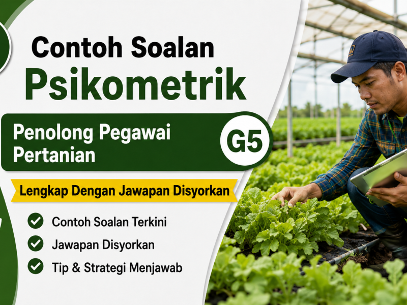 Contoh Soalan Psikometrik Penolong Pegawai Pertanian G5 Lengkap Dengan Jawapan Disyorkan